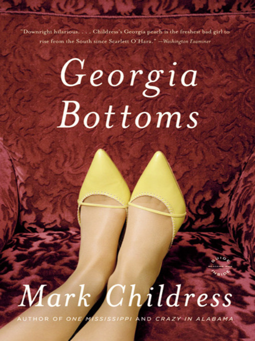 Title details for Georgia Bottoms by Mark Childress - Available
